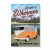 Home Is Wherever You Camp Camping Personalized Poster