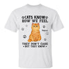 Cats Know How We Feel Personalized Shirt