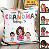 Grandma Belongs To Grandkids Gift Personalized Pillow (Insert Included)