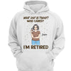 I‘m Retired Drinking Woman Retirement Gift Personalized Hoodie Sweatshirt
