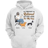 Retired Work For My Walking Dog Personalized Hoodie Sweatshirt