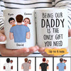 Dad Carrying Kids On Shoulder Being My Dad Is The Only Gift You Need Personalized Mug