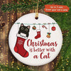 Christmas Is Better Cats Personalized Cat Decorative Christmas Ornament