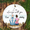 Dad Always With Daughter Memorial Personalized Circle Ornament