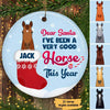 Dear Santa I‘ve Been A Good Horse Christmas Personalized Circle Ornament