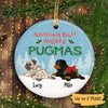Nothing Butt Merry Pugmas Christmas Personalized Circle Ornament