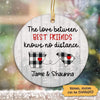 The Love Between Best Friends Long Distance Relationship Gift Personalized Circle Ornament