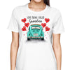 Love Being Call Grandma Love Truck Gift For Grandma Personalized Shirt