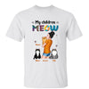 My Children Meow Cat Mom Holding Personalized Shirt