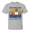 Best Dog Dad Ever Man & Dog Personalized Shirt