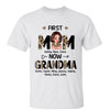 First Mom Now Grandpa Family Gift Personalized Shirt