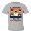 Retro Favorite People Call Me Grandpa Old Man Personalized Shirt