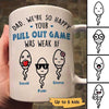 Pull Out Game Weak AF Funny Gift For Dad Personalized Mug