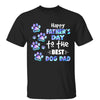 Hologram Happy Father‘s Day To The Best Dog Dad Personalized Shirt