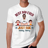 Best Dad Ever Just Ask Doll Kid Real Man Personalized Shirt