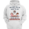 Not My Grandkids Grandpa Gift Personalized Hoodie Sweatshirt
