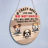 Crazy Dogs Live Here Personalized Door Hanger Sign