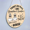 No Place Like Grandpa Grandma Personalized Door Hanger Sign