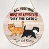 Visitors Must Be Approved By Cats Personalized Door Hanger Sign