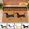 All Guests Must Be Approved By Dachshunds Dogs Personalized Doormat