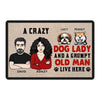 Crazy Dog Lazy And Grumpy Old Man Live Here Personalized Doormat