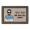 Hold Up Did You Call Family Personalized Doormat