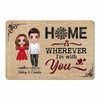 Home Is Wherever I‘m With You Couple Personalized Doormat