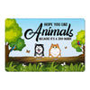 Hope You Like Dogs Cats Zoo Inside Personalized Doormat