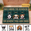 No Need To Knock Dogs Know You Are Here Personalized Doormat