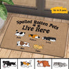 Spoiled Rotten Dogs Cats Live Here Personalized Doormat