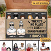 There Is No Place Like Grandparents House With Kids Personalized Doormat
