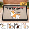 Visitors Must Be Approved By Corgi Dogs Personalized Doormat