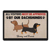 Visitors Must Be Approved By Dachshund Dogs Personalized Doormat