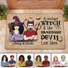 Wicked Witch And Handsome Devil Live Here Personalized Doormat