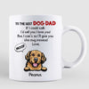 Best Dog Dad If We Could Talk Personalized Mug