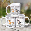 Corgi Dogs Good Morning Human Servant Personalized Mug