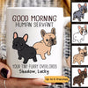 Good Morning Human Servant Wiggle Butt French Bulldog Dog Personalized Mug