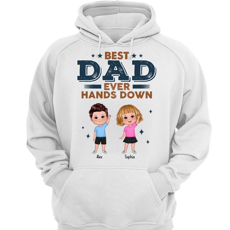 Best Dad Hands Down Doll Kid Personalized Hoodie Sweatshirt
