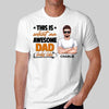 This Is What An Awesome Dad Grandpa Looks Like Personalized Shirt