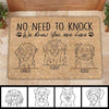 No Need To Knock Funny Dog Personalized Doormat