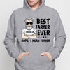 Best Farter Ever I Mean Father Funny Father‘s Day Gift Personalized Hoodie Sweatshirt