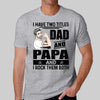 Two Titles Dad Papa Strong Man Personalized Shirt