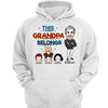 Caricature Grandpa Belongs To Personalized Hoodie Sweatshirt