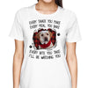 I‘ll Be Watching You Dog Mom Dog Dad Personalized Photo Shirt