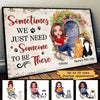 Sometimes We Need Someone To Be There Cat Mom Personalized Poster