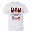 Someone I Can Follow Thanks Mom Gift For Mom Personalized Shirt