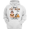 Best Cat Mom Ever Real Woman Personalized Shirt