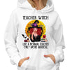 Halloween Teacher Witch Like Normal Teacher Only More Magical Personalized Shirt