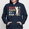 Best Dad Grandpa By Par Personalized Hoodie Sweatshirt