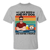 Real Men Like Beer And Dogs Personalized Shirt
